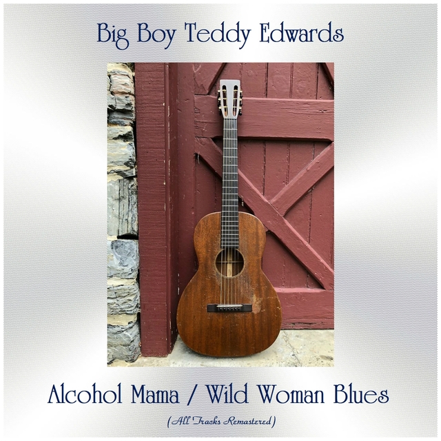 Alcohol Mama / Wild Woman Blues