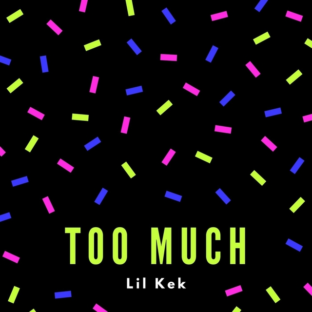 Too Much