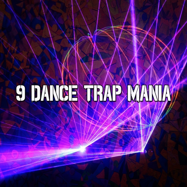 Couverture de 9 Dance Trap Mania