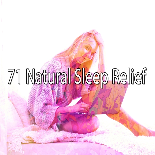 71 Natural Sleep Relief