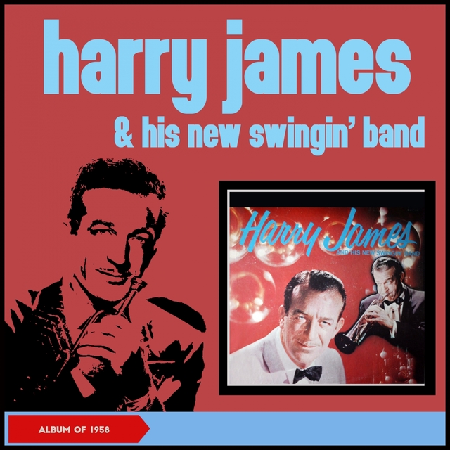 Harry James and His New Swingin' Band