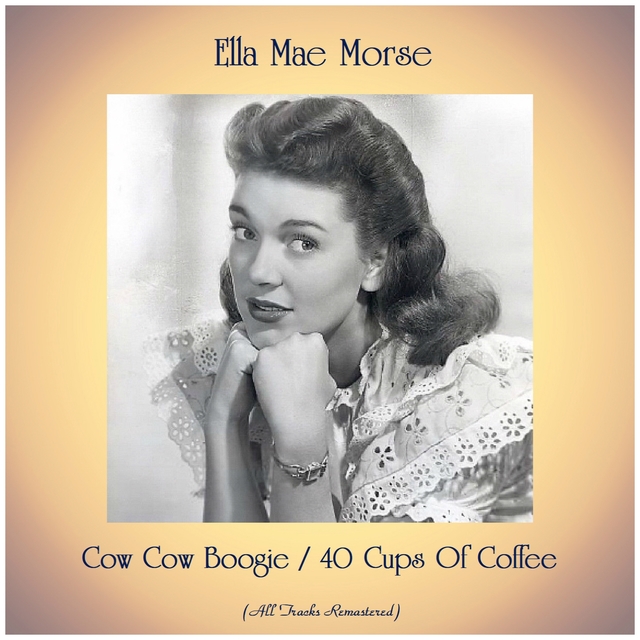 Couverture de Cow Cow Boogie / 40 Cups Of Coffee