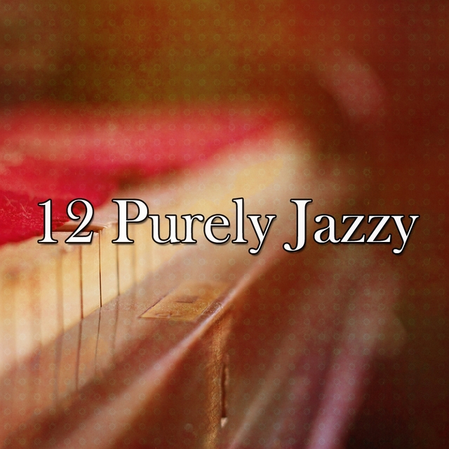 12 Purely Jazzy