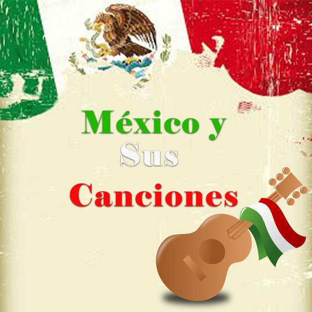 Couverture de México y Sus Canciones