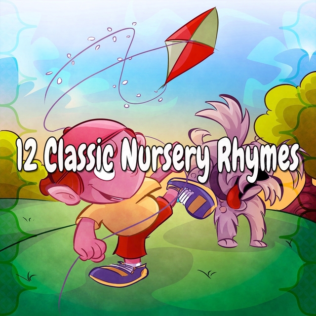 12 Classic Nursery Rhymes