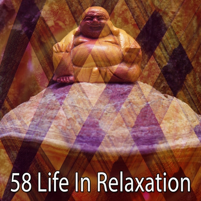 58 Life in Relaxation