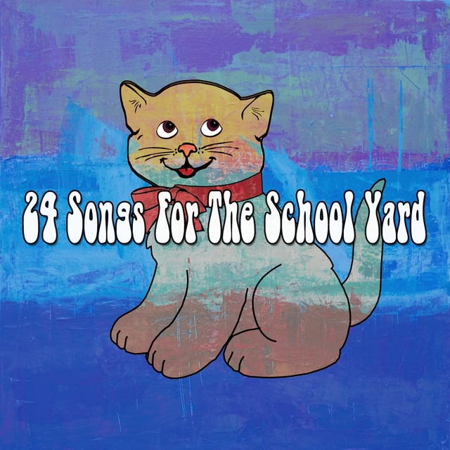 24 Songs for the School Yard