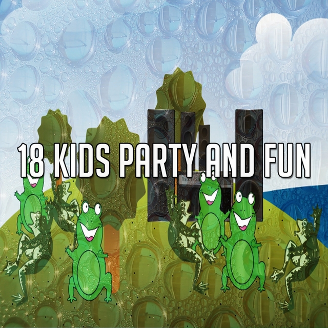 Couverture de 18 Kids Party and Fun