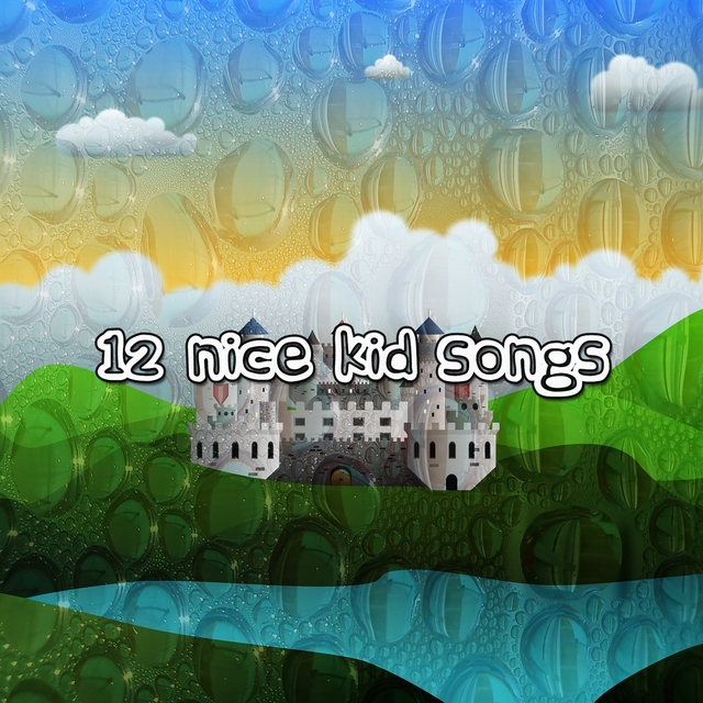 Couverture de 12 Nice Kid Songs