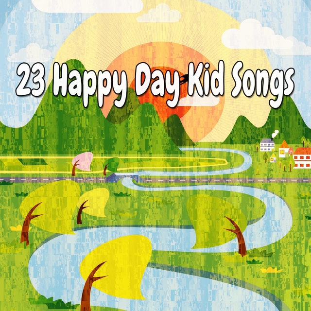 23 Happy Day Kid Songs