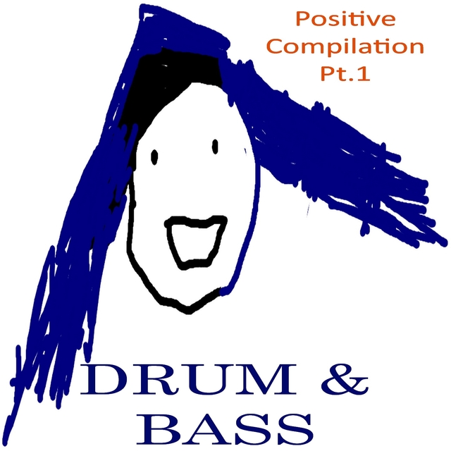 Drum & Bass.Positive Compilation, Pt. 1