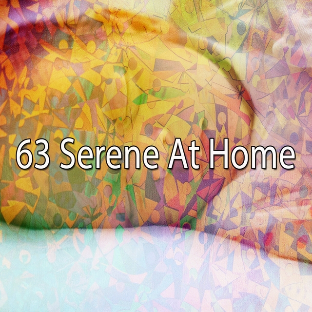 Couverture de 63 Serene at Home