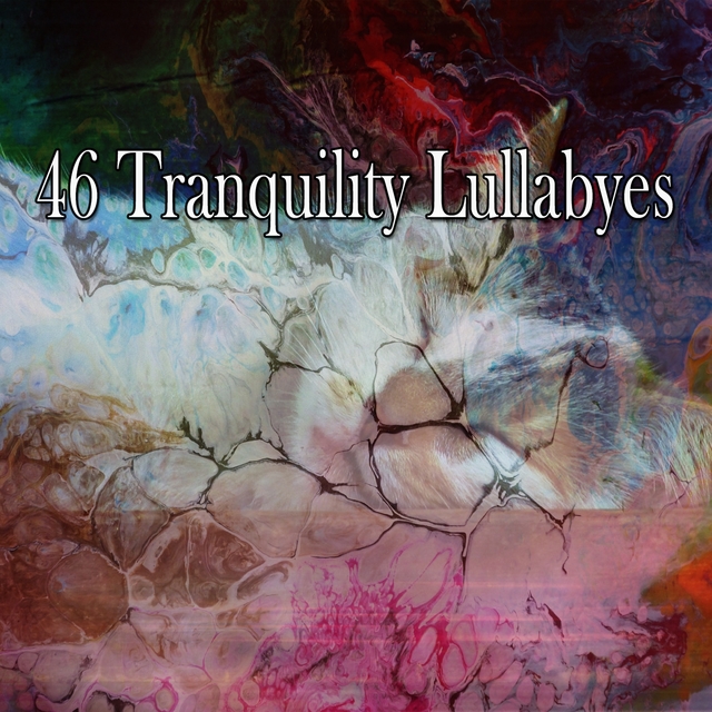 46 Tranquility Lullabyes