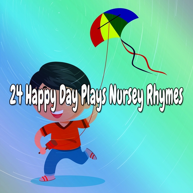 Couverture de 24 Happy Day Plays Nursey Rhymes