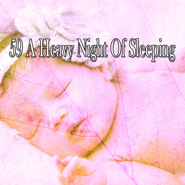 59 A Heavy Night of Sleeping