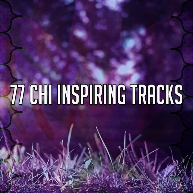 Couverture de 77 Chi Inspiring Tracks