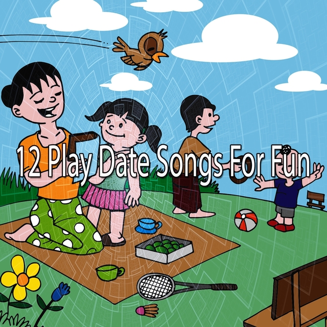 Couverture de 12 Play Date Songs for Fun