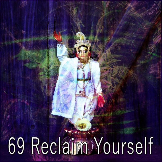 69 Reclaim Yourself