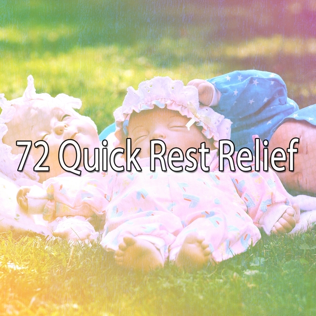 72 Quick Rest Relief