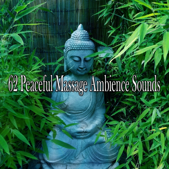 62 Peaceful Massage Ambience Sounds