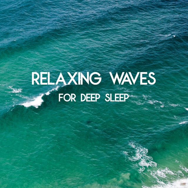 Relaxing Ocean Waves - For Deep Sleep