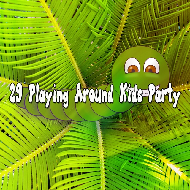 Couverture de 29 Playing Around Kids Party