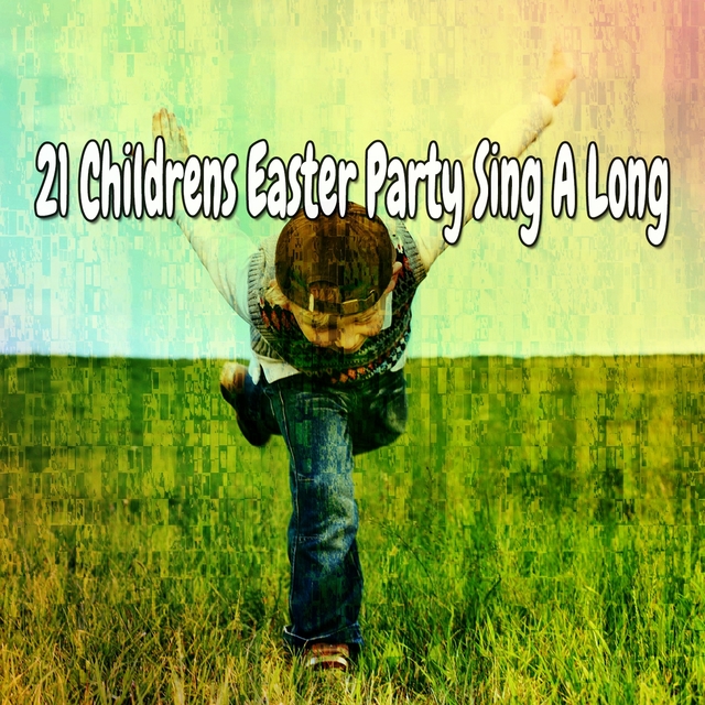 Couverture de 21 Childrens Easter Party Sing a Long