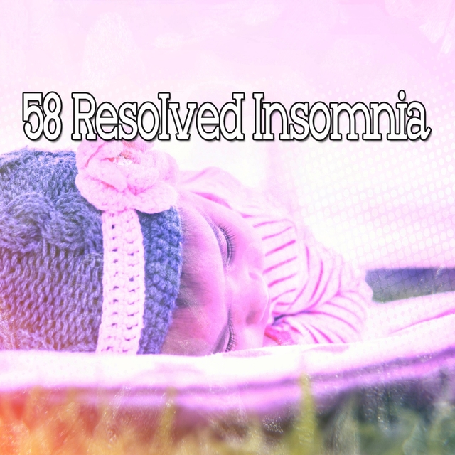 58 Resolved Insomnia