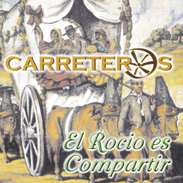 Carreteros "El Rocio Es Compartir"