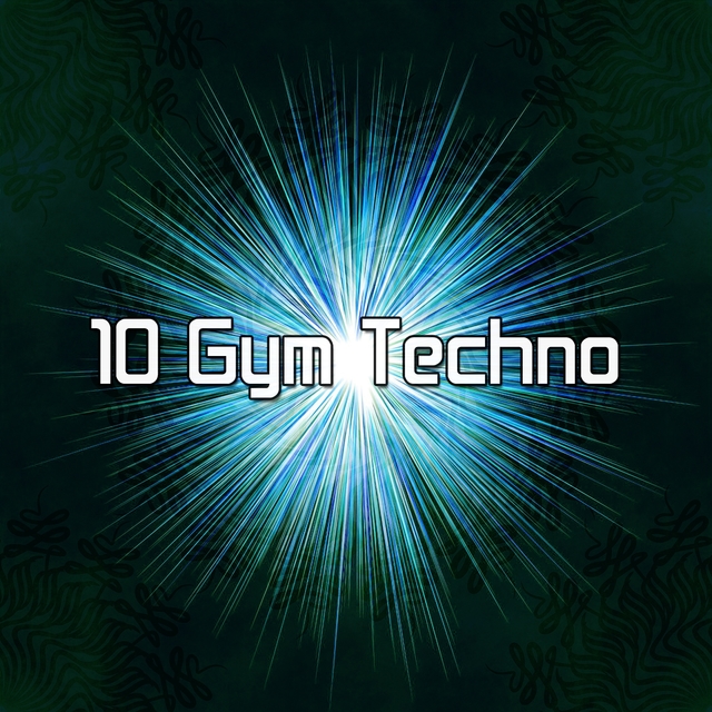 10 Gym Techno