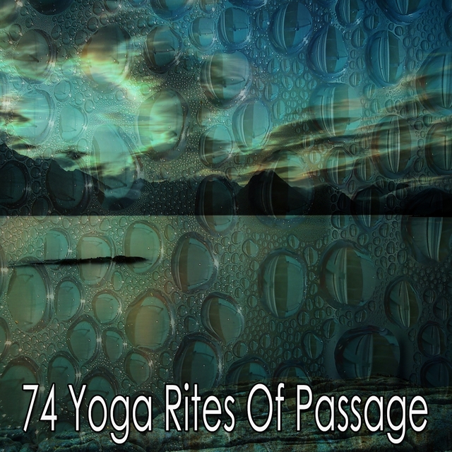 74 Yoga Rites of Passage