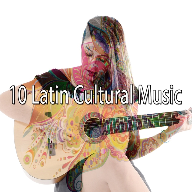 10 Latin Cultural Music