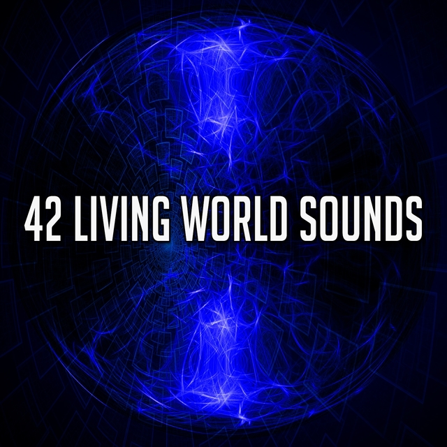 42 Living World Sounds