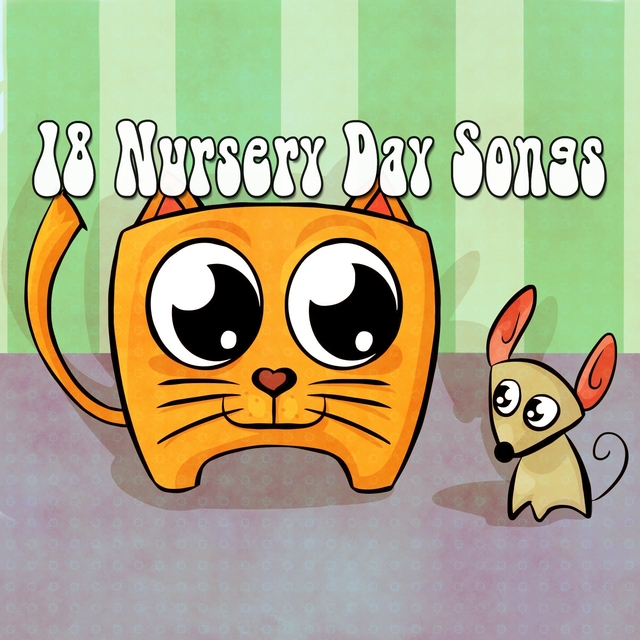 18 Nursery Day Songs