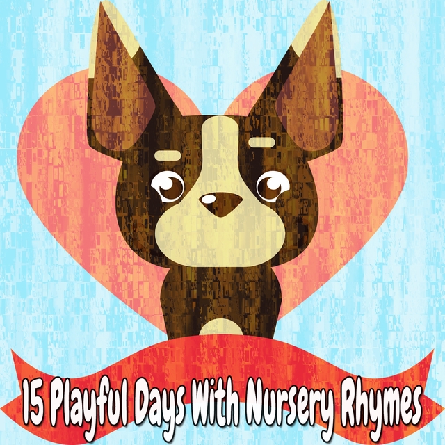 15 Playful Days with Nursery Rhymes