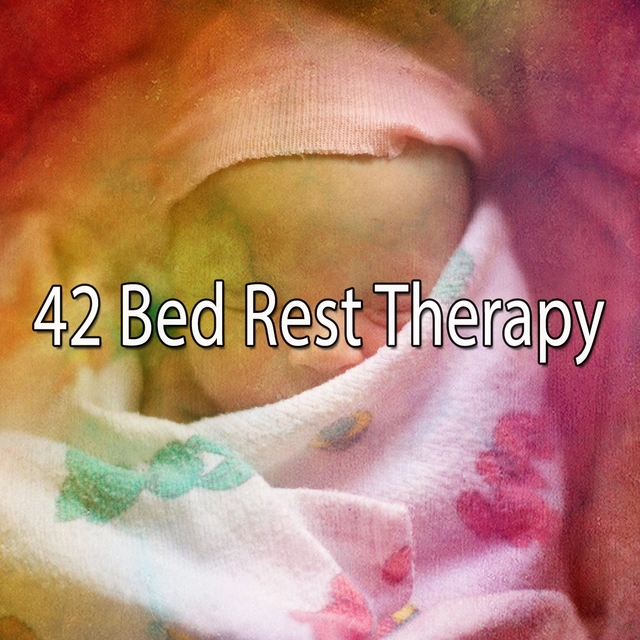 42 Bed Rest Therapy