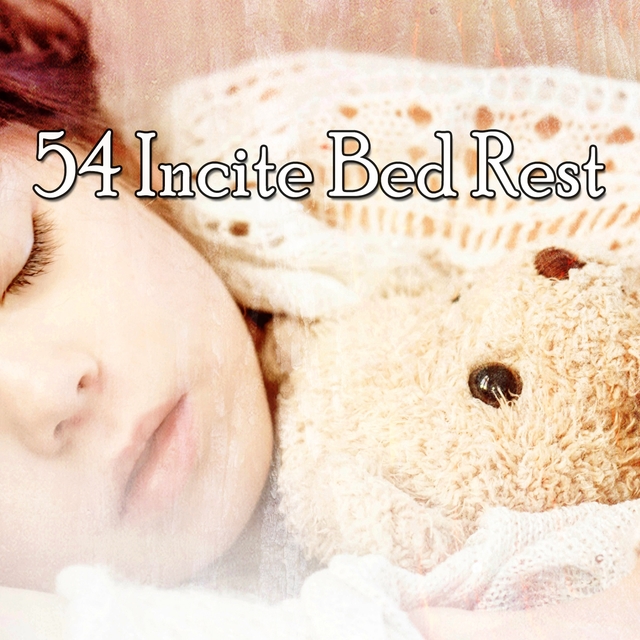 54 Incite Bed Rest