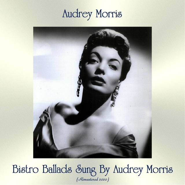 Couverture de Bistro Ballads Sung By Audrey Morris