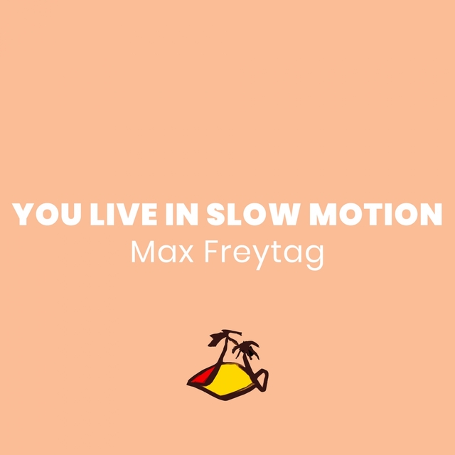 Couverture de You Live in Slow Motion