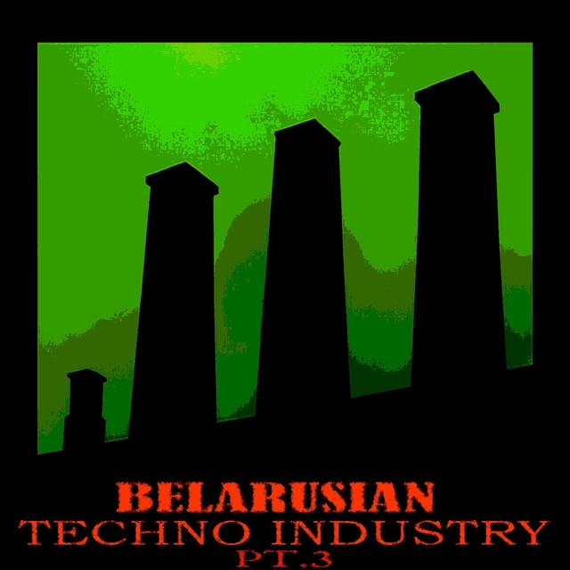 Couverture de Belarusian Techno Industry, Pt. 3