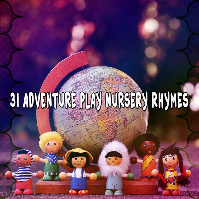 Couverture de 31 Adventure Play Nursery Rhymes