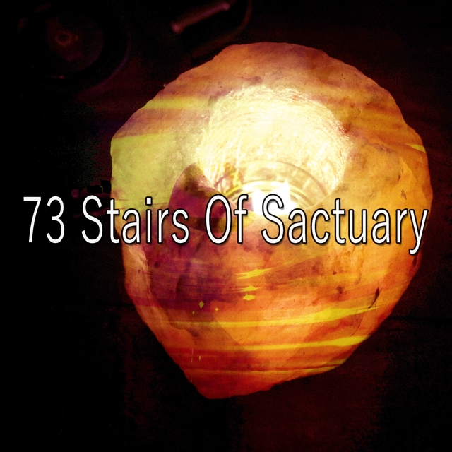 73 Stairs of Sactuary