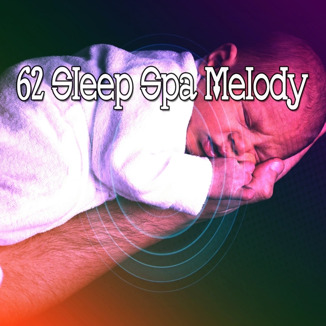 62 Sleep Spa Melody