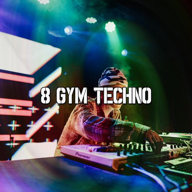 8 Gym Techno