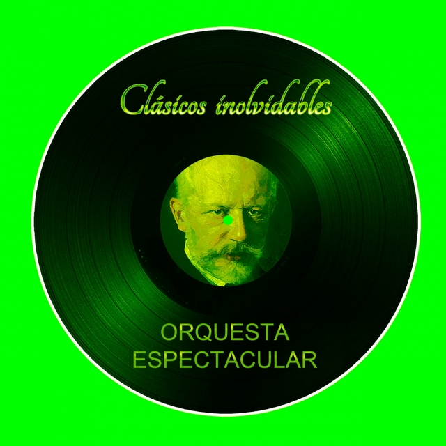 Clásicos Inolvidables: Orquesta Espectacular