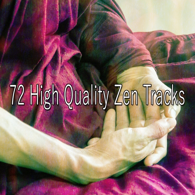 72 High Quality Zen Tracks