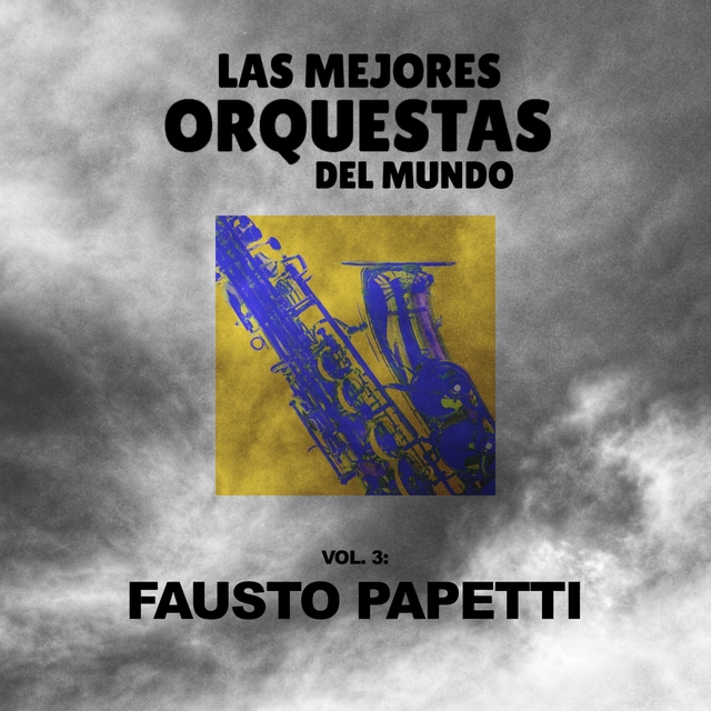 Couverture de Orquestas Del Mundo Fausto Papetti