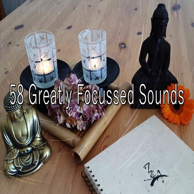 58 Greatly Focussed Sounds