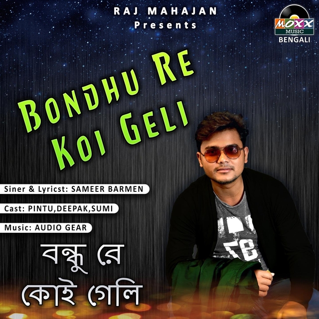 Bondhu Re Koi Geli