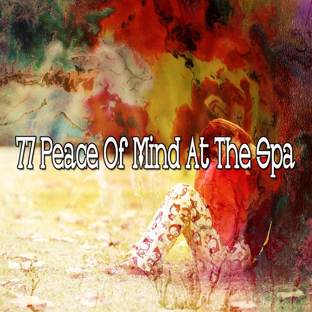 77 Peace of Mind at the Spa